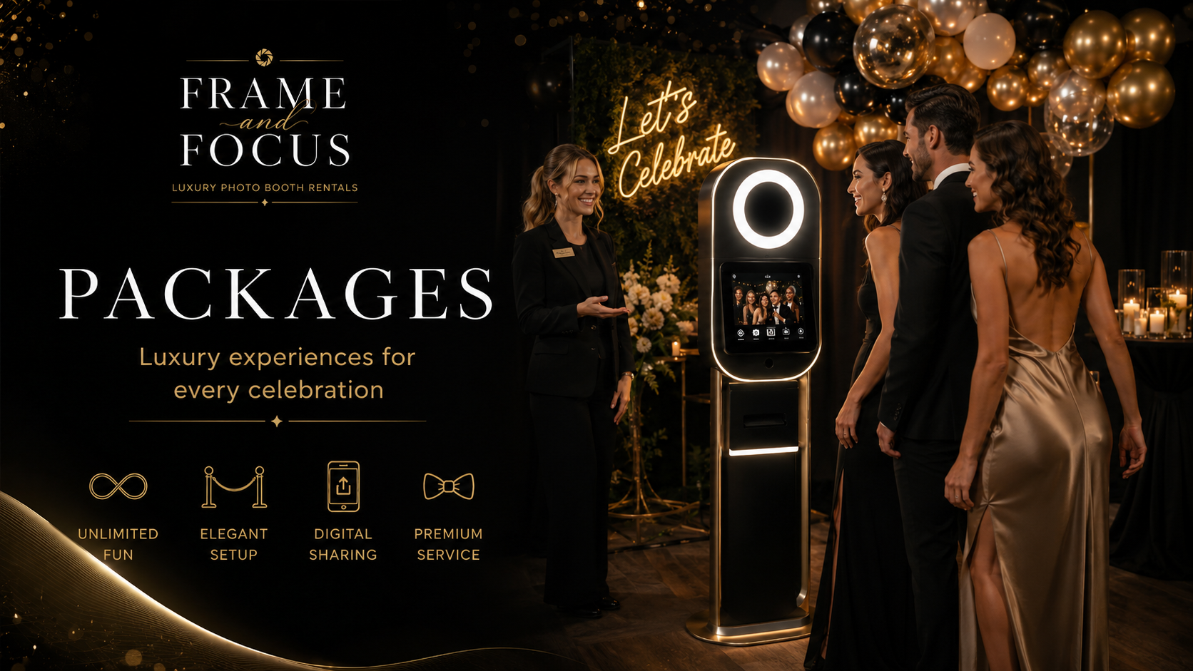 Frame and Focus Packages — luxury experiences for every celebration